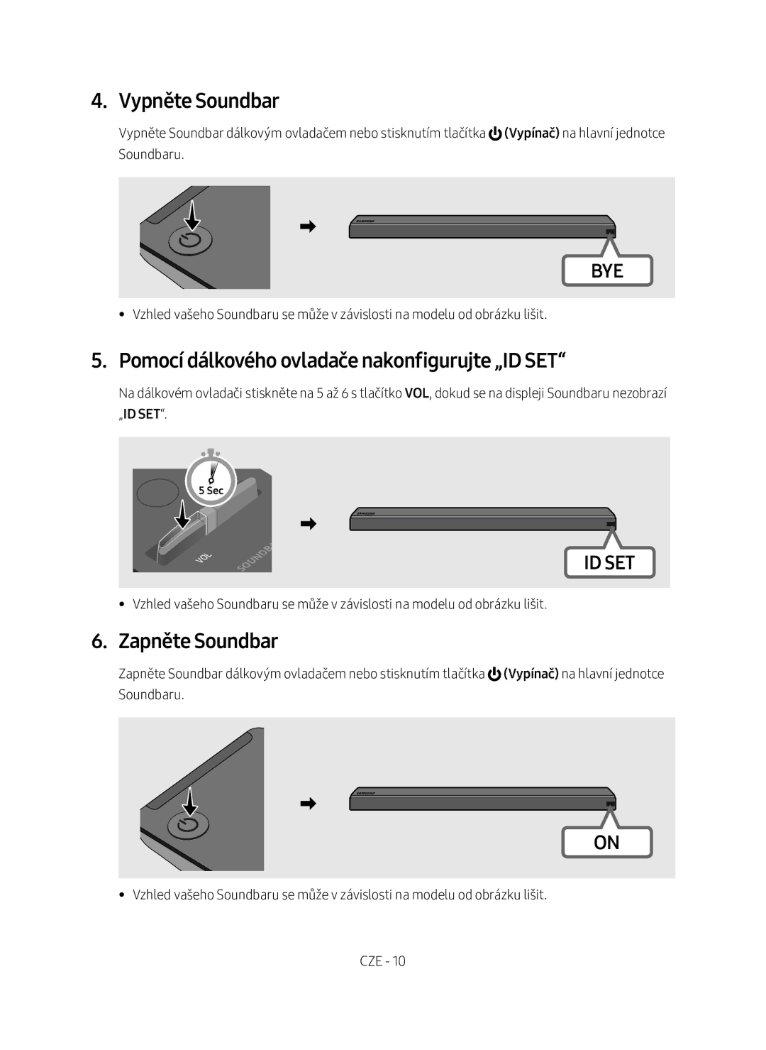 Samsung SWA-9000S/EN manual Vypněte Soundbar, Pomocí dálkového ovladače nakonfigurujte „ID SET, Zapněte Soundbar 