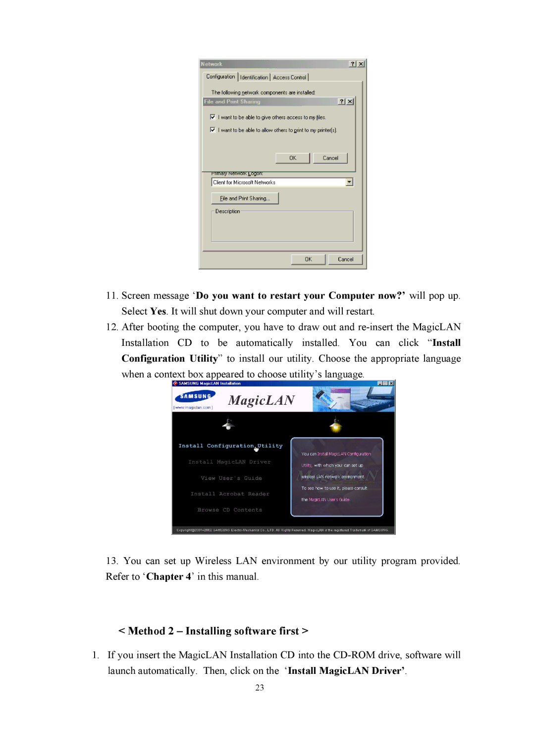 Samsung SWL-2100N user manual Method 2 Installing software first 