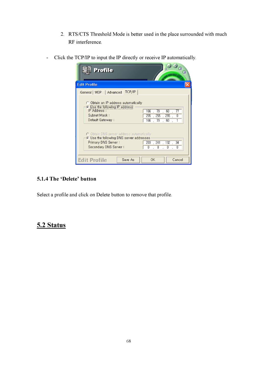 Samsung SWL-2100N user manual Status, ‘Delete’ button 