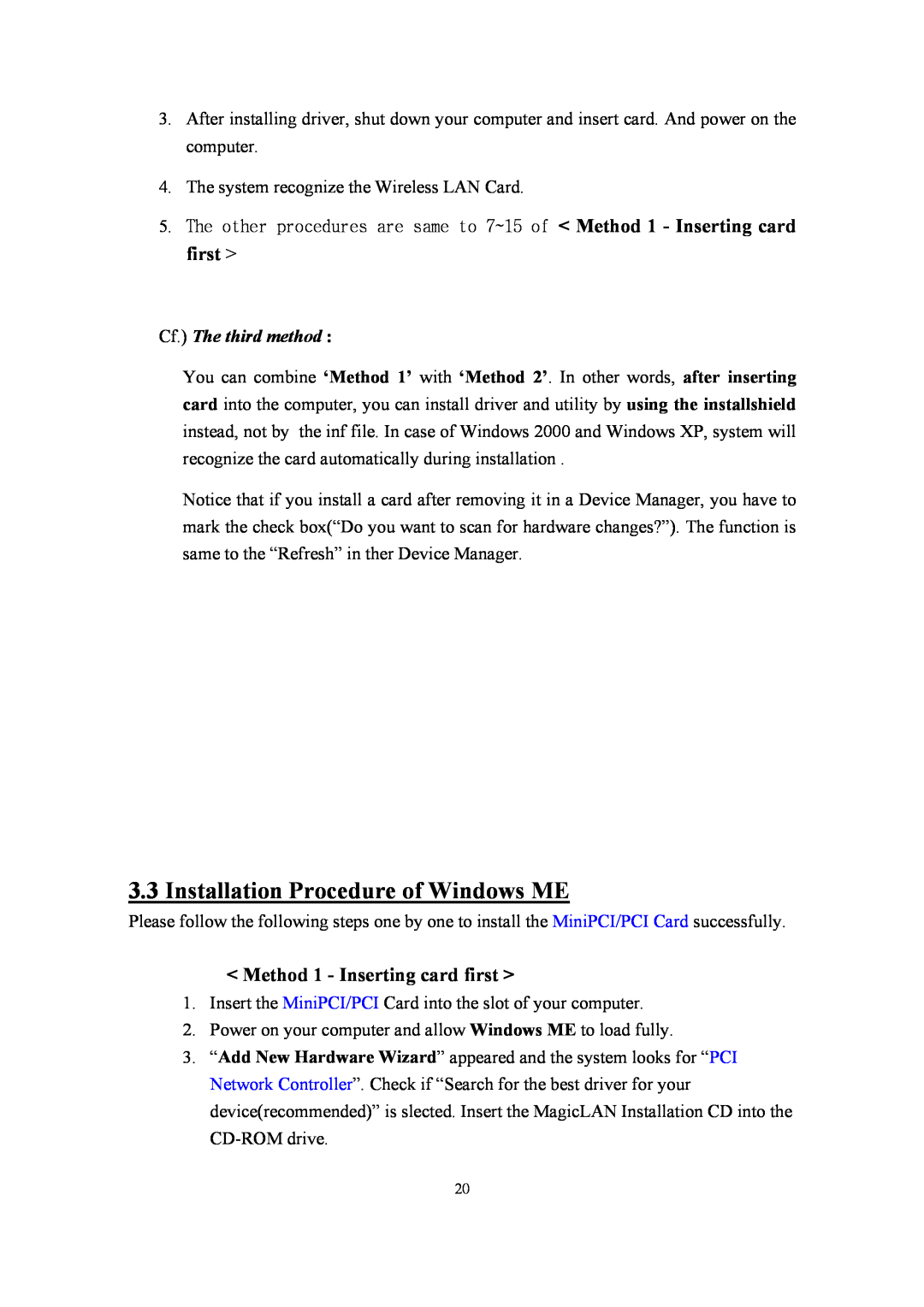 Samsung SWL-2210M, SWL-2210P Installation Procedure of Windows ME, Cf. The third method, Method 1 - Inserting card first 