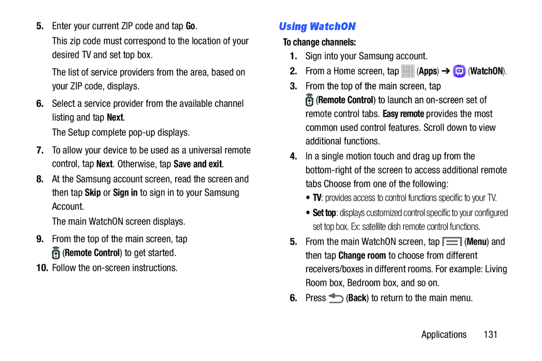 Samsung SMT217TMKATMB, Tab3 user manual Using WatchON, Follow the on-screen instructions, To change channels 