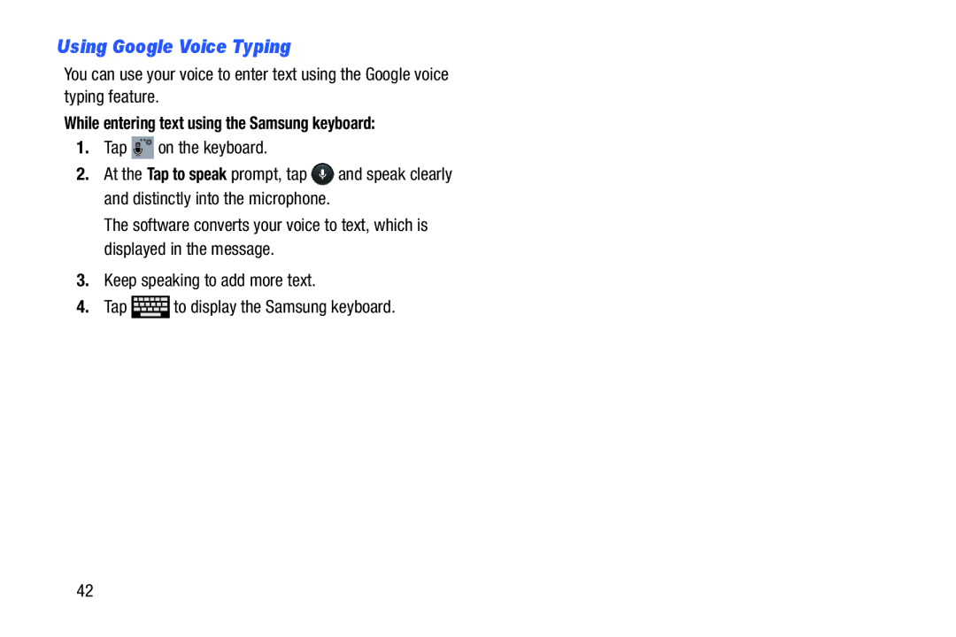 Samsung Tab3, SMT217TMKATMB Using Google Voice Typing, While entering text using the Samsung keyboard, Tap on the keyboard 