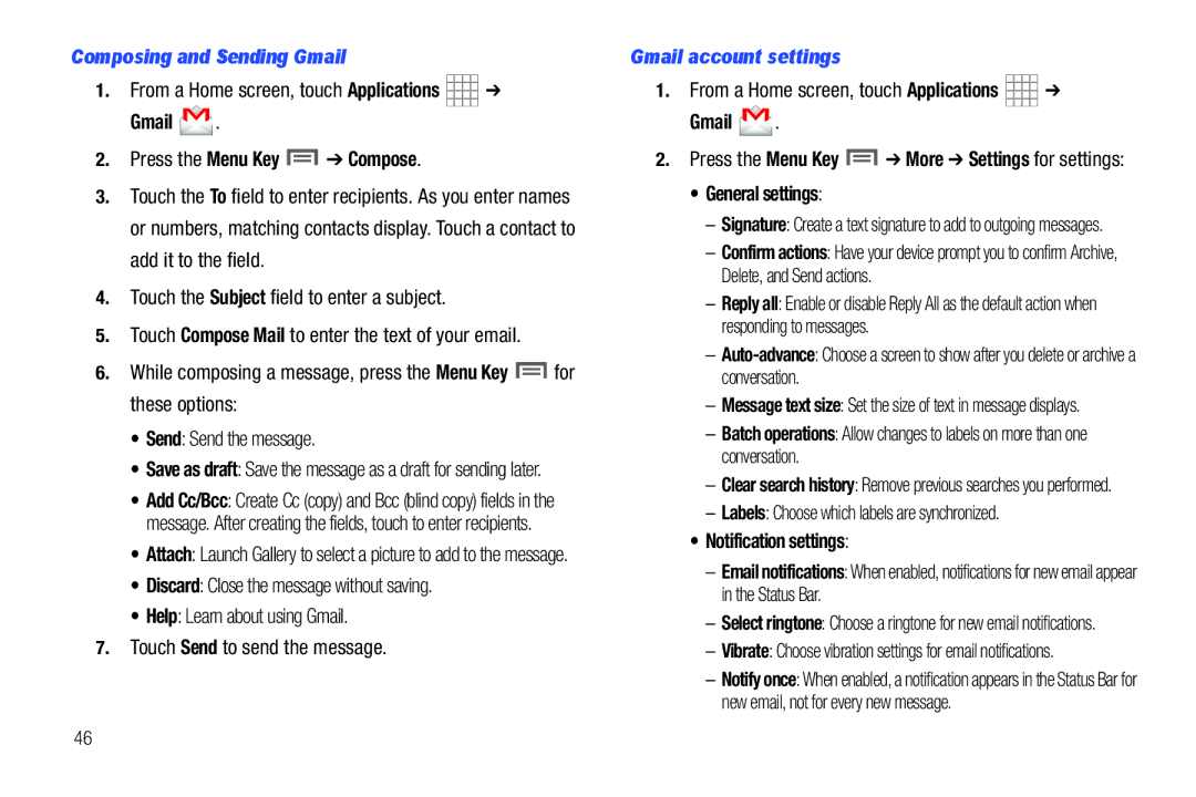 Samsung The Samsung Galaxy Tab Composing and Sending Gmail, Gmail Press the Menu Key Compose, Gmail account settings 