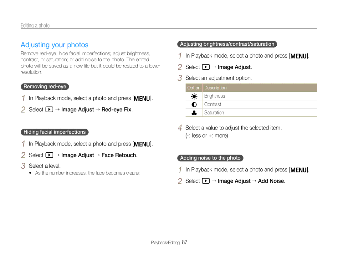 Samsung TL500 user manual Adjusting your photos, Select a value to adjust the selected item. less or + more 