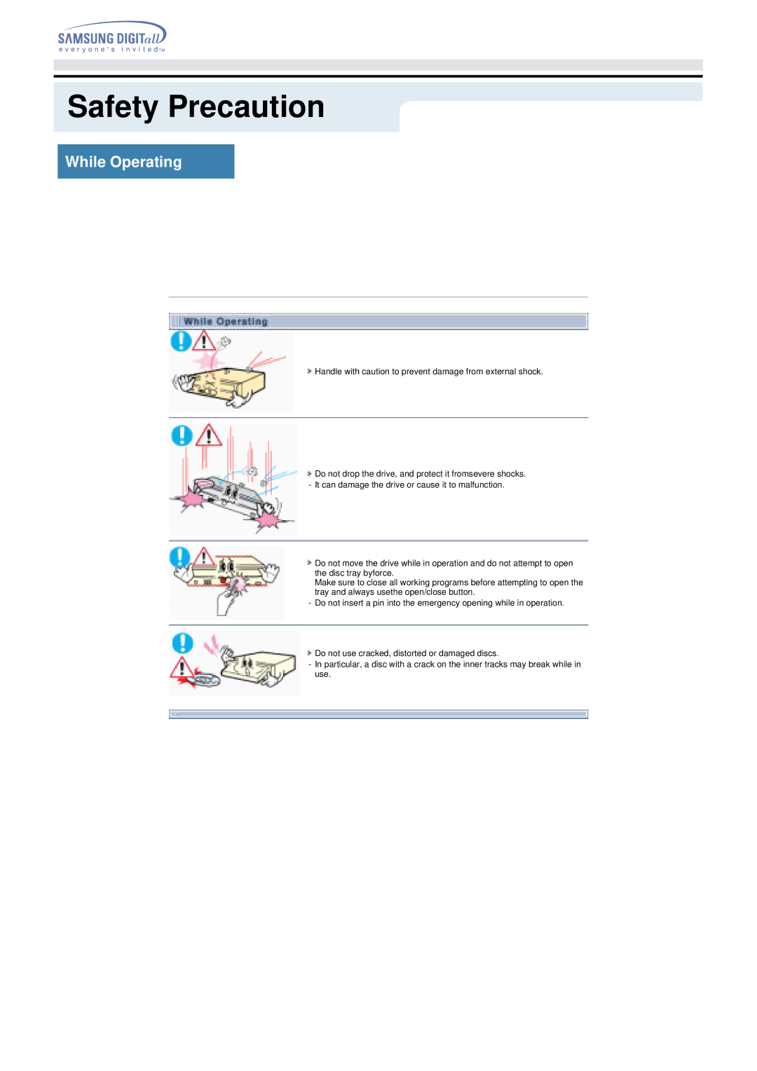 Samsung TS-H292A manual While Operating, Handle with caution to prevent damage from external shock 