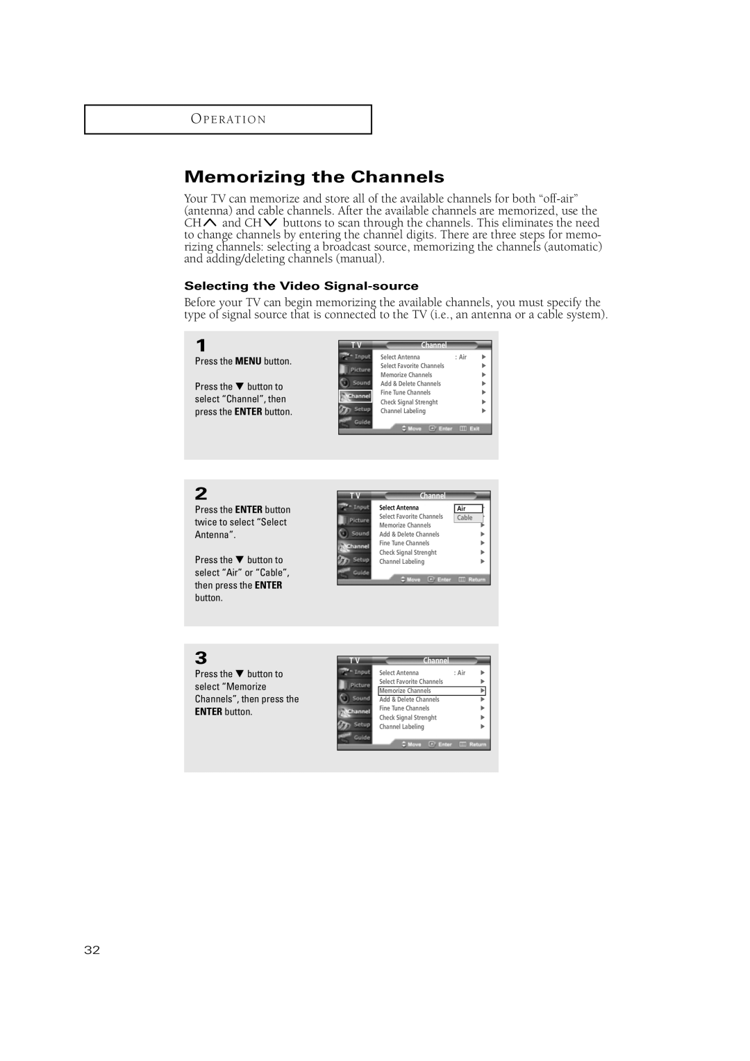 Samsung TSN3084WHD manual Memorizing the Channels, Selecting the Video Signal-source 