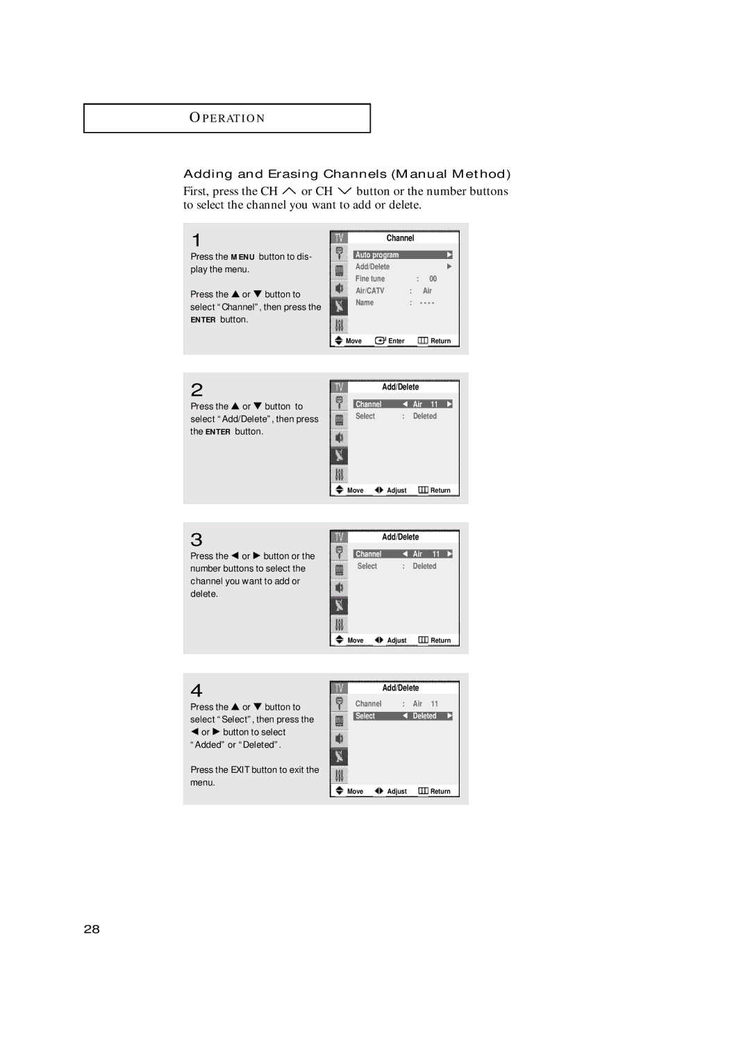 Samsung TX-N2668WH manual Adding and Erasing Channels Manual Method, Channel œ Air 11 √, Select œ Deleted √ 