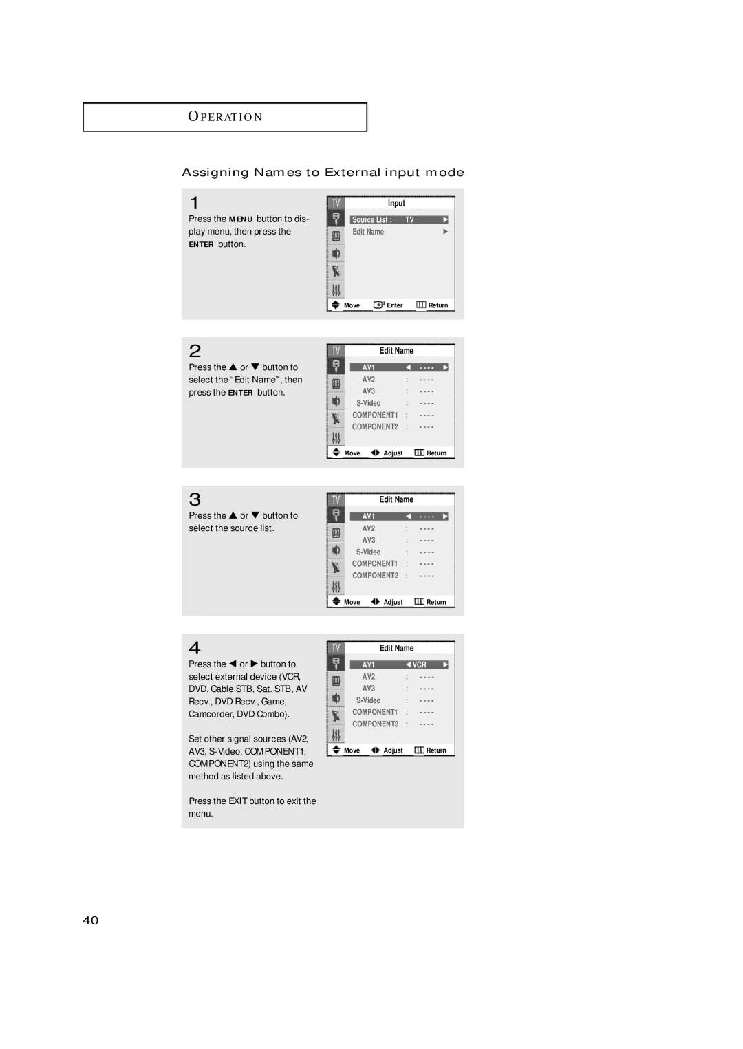 Samsung TX-N2668WH manual Assigning Names to External input mode, Select the Edit Name, then, Press the Enter button, Vcr 