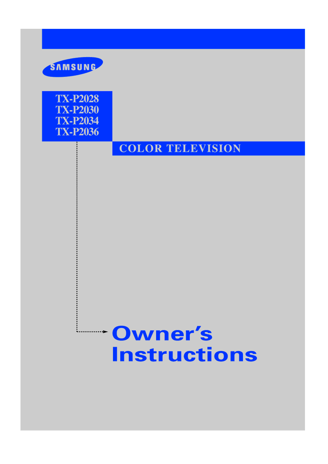 Samsung TX P2034, TX P2030, TX P2036, TX-P2028, TX-P2030, TX-P2034, TX-P2036 manual Owner’s Instructions 