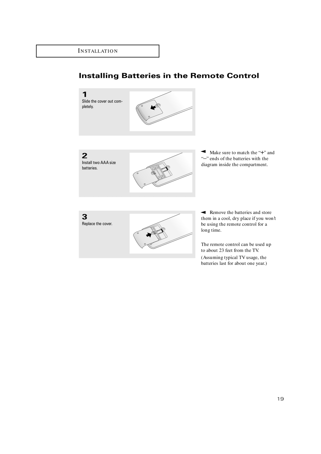 Samsung TX-P3235, TXP2734, TXP2730, TXP2728, TX P2730 Installing Batteries in the Remote Control, Make sure to match the + 