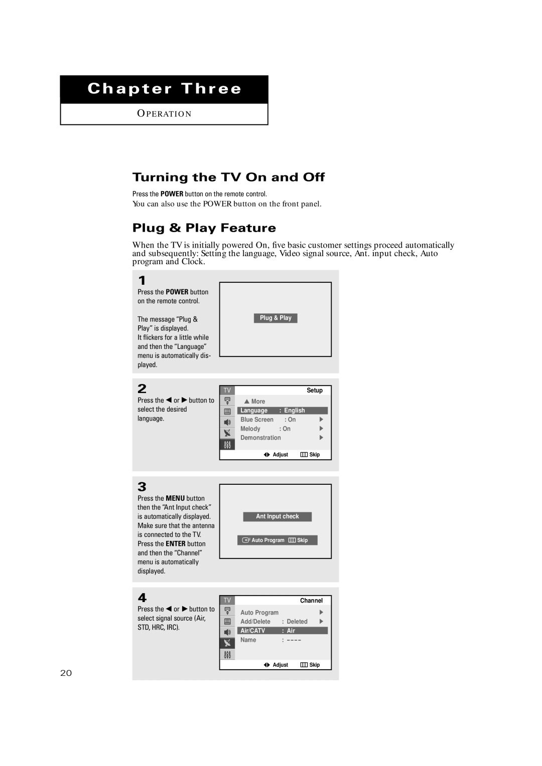 Samsung TX P2730 Turning the TV On and Off, Plug & Play Feature, You can also use the Power button on the front panel 