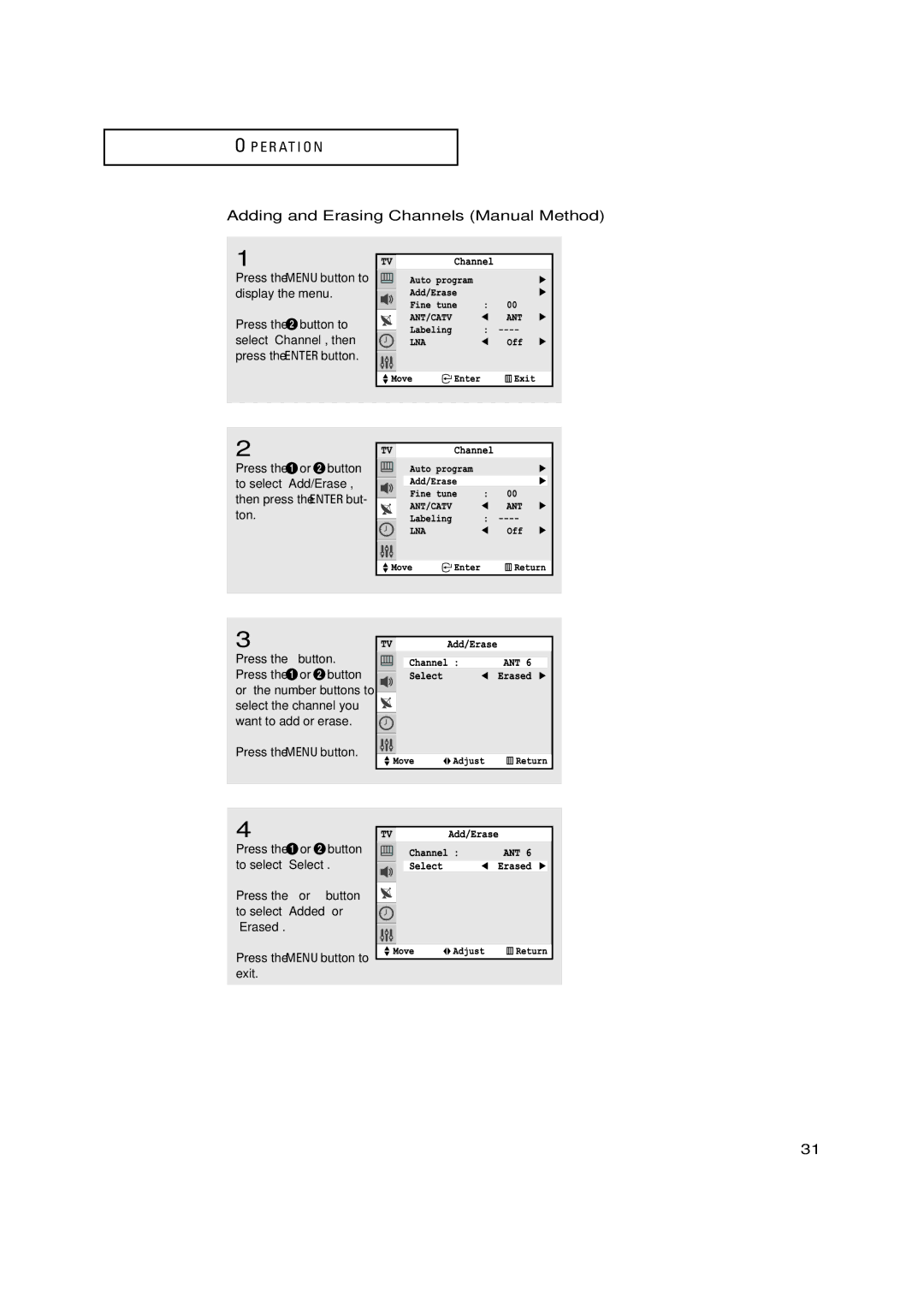 Samsung TX-P3298HF, TX-P3271HF, TX-P2771HF, TX-P3245FP manual Adding and Erasing Channels Manual Method, Press the Menu button 