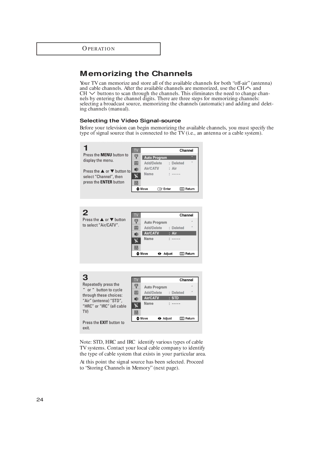 Samsung TX-R2728 manual Memorizing the Channels, Selecting the Video Signal-source, Repeatedly press, Auto Program 