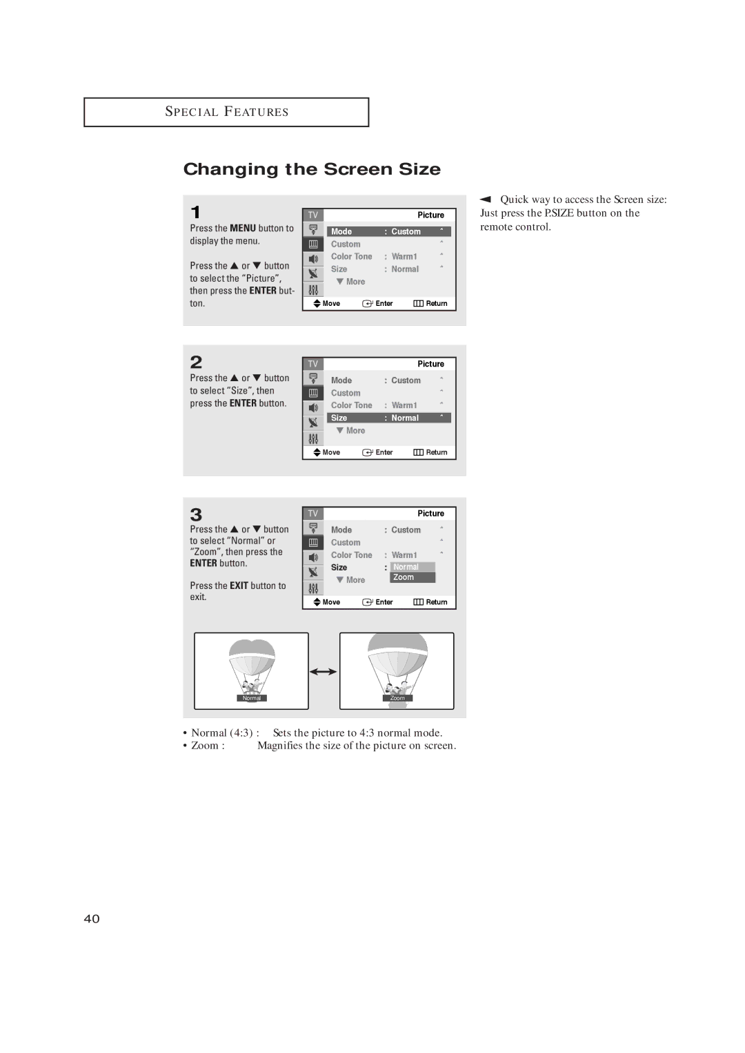 Samsung TX-R2728 manual Changing the Screen Size, Quick way to access the Screen size, Mode Custom, Size Normal 