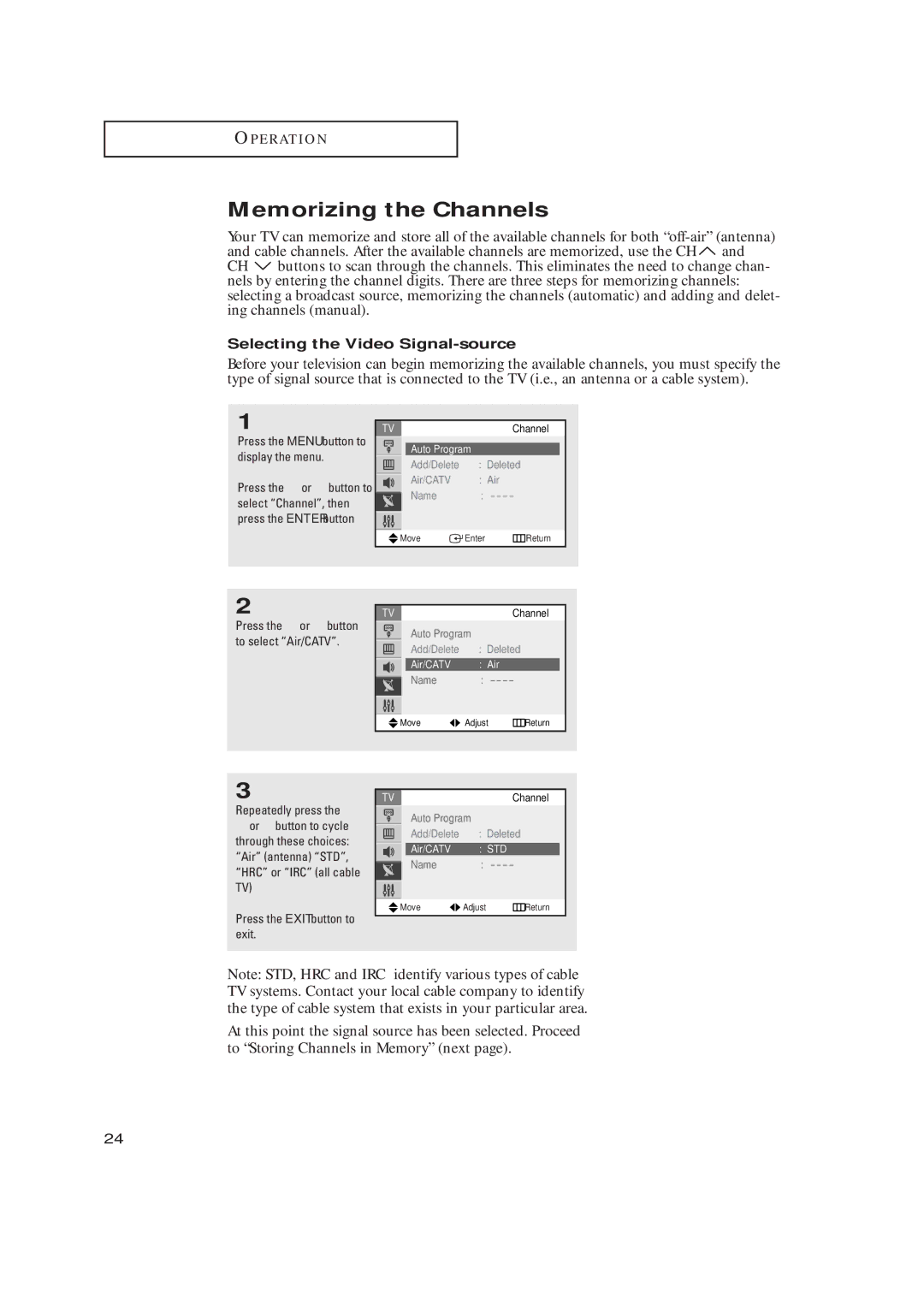 Samsung TX-R2734 manual Memorizing the Channels, Selecting the Video Signal-source, Repeatedly press, Auto Program 