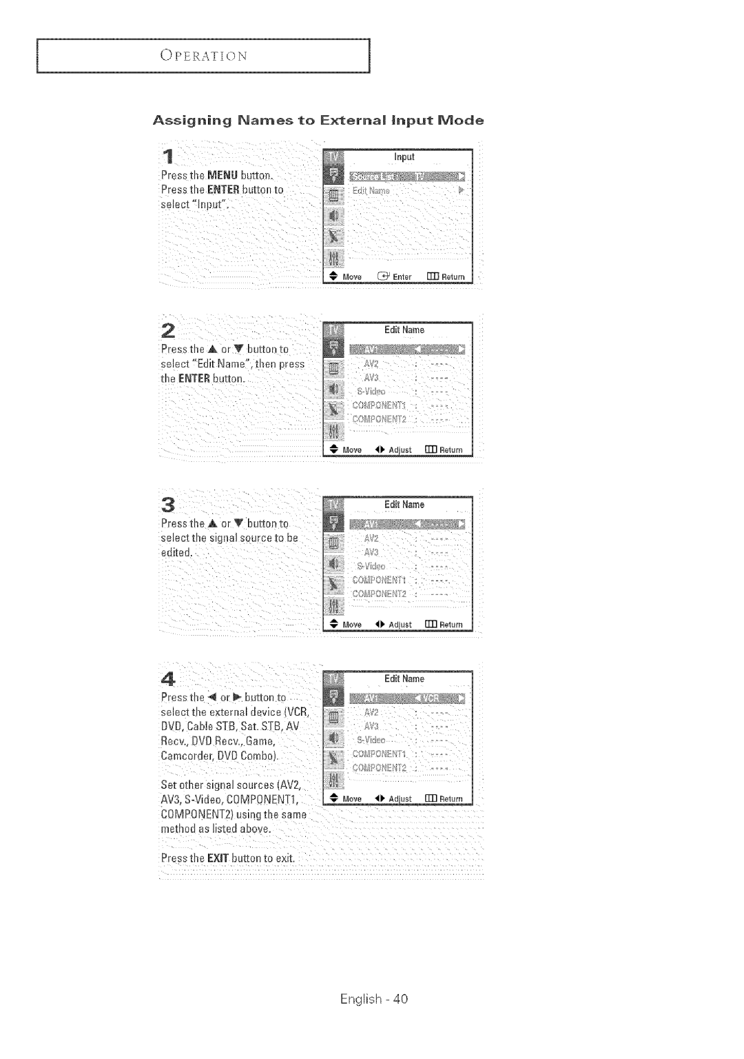 Samsung TX-R2764 manual Assigning Names to External Input Mode Presste Menu butte 