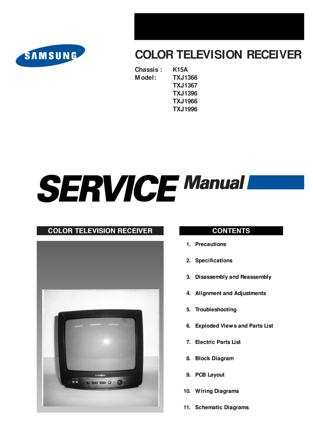 Samsung specifications Color Television Receiver, Chassis K15A Model TXJ1366 TXJ1367 TXJ1396 TXJ1966 TXJ1996 