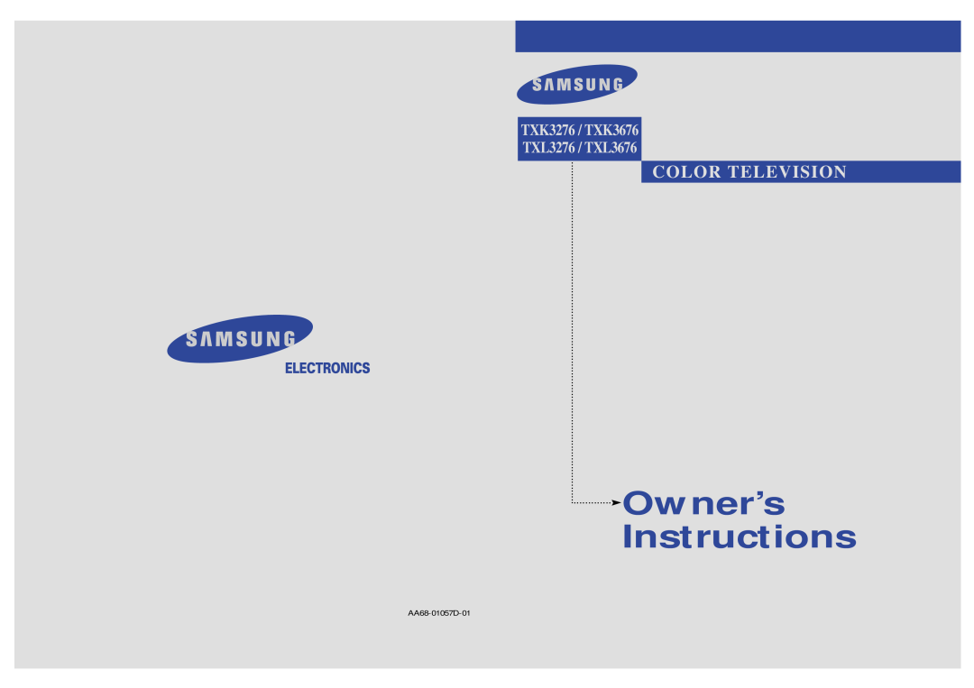 Samsung TXL 3676 manual Owner’s Instructions, Color Television, TXK3276 / TXK3676 TXL3276 / TXL3676, AA68-01057D-01 
