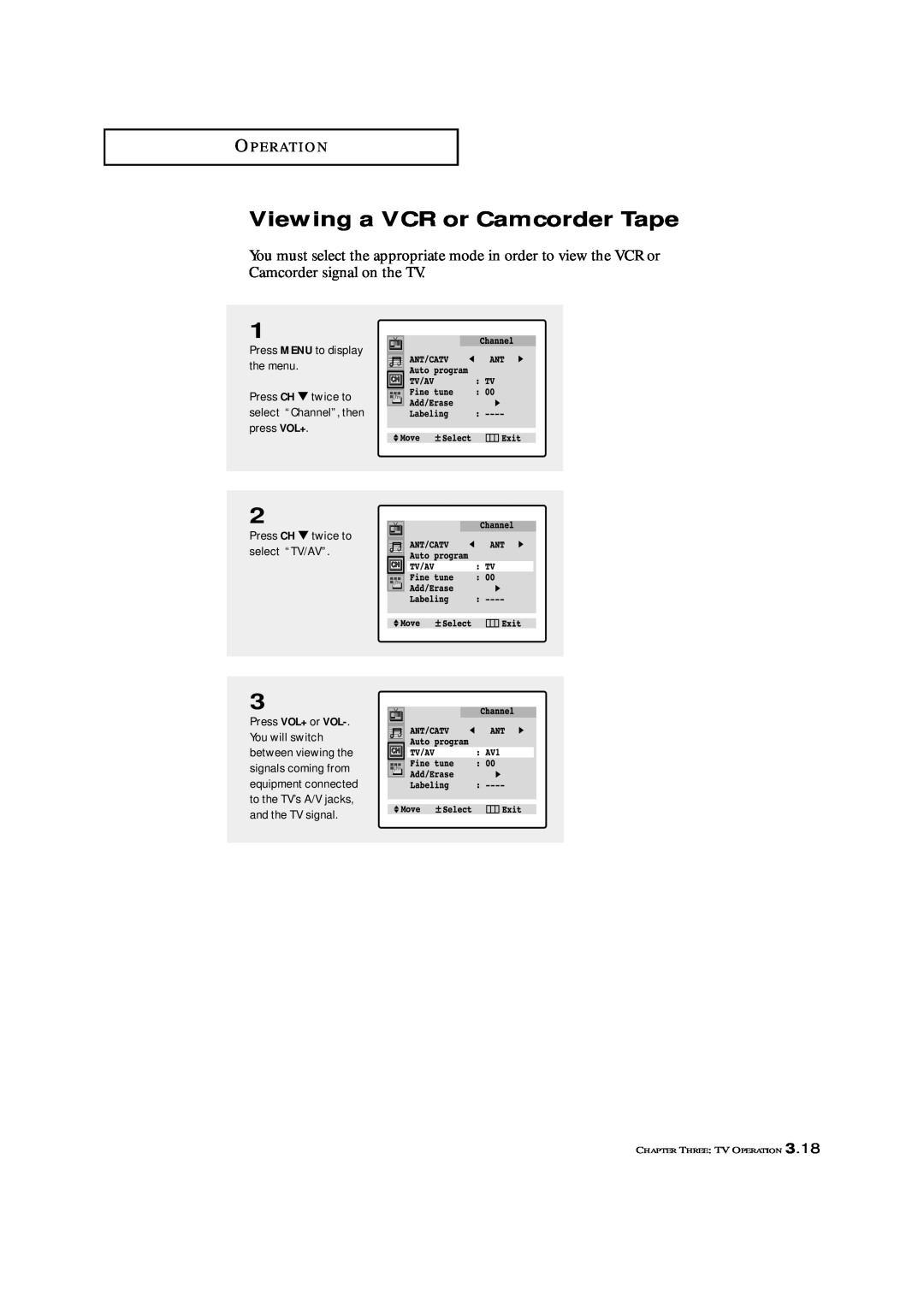 Samsung TXK 3276 manual Viewing a VCR or Camcorder Tape, Press MENU to display the menu, Press CH twice to select “TV/AV” 