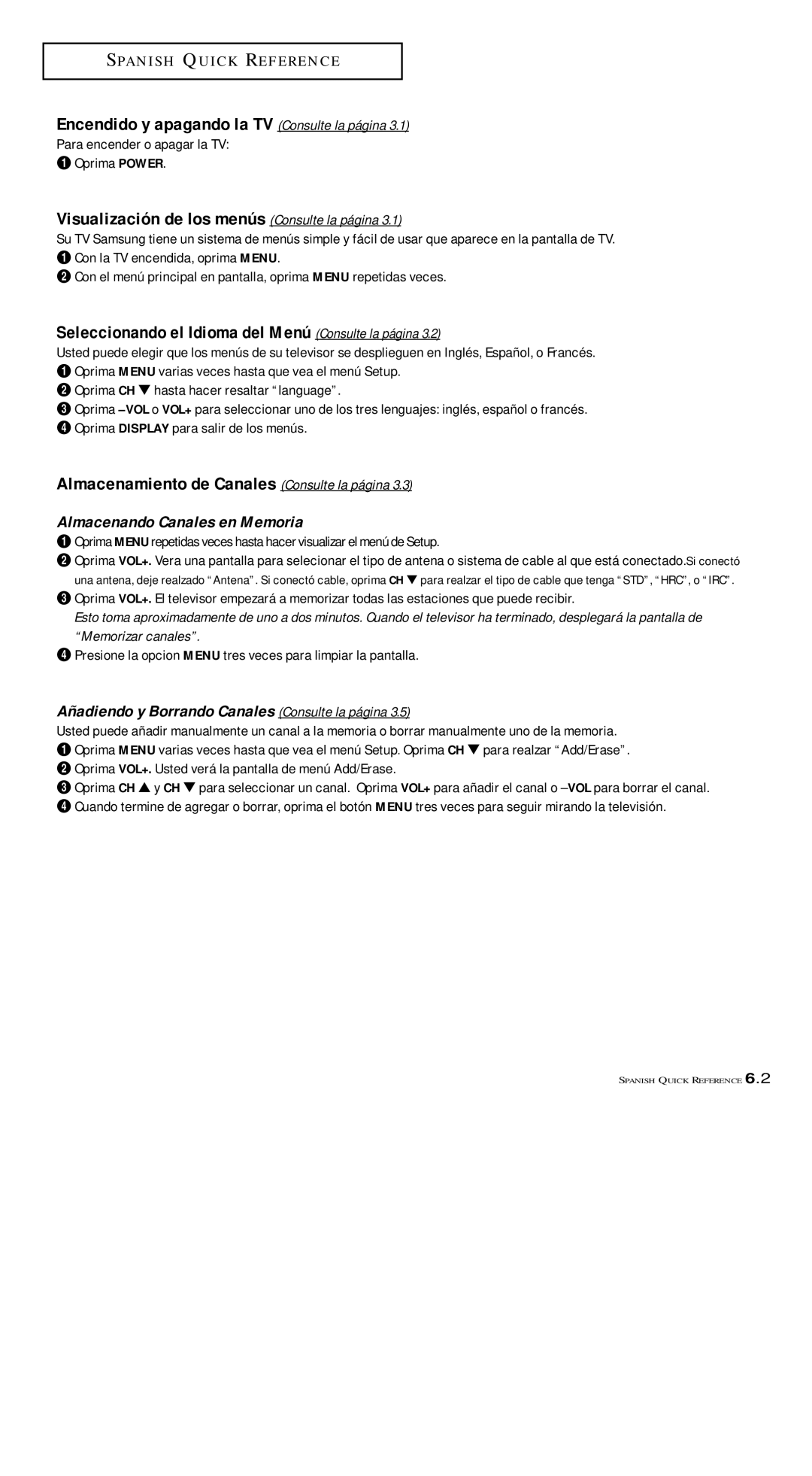 Samsung TXM 1491F manual Encendido y apagando la TV Consulte la página, Visualización de los menús Consulte la página 