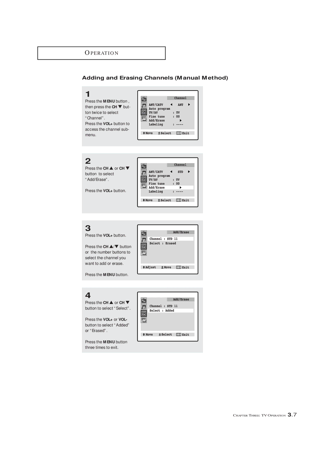 Samsung TXL 2791F, TXM 2790F, TXM3292F manual Adding and Erasing Channels Manual Method, Press the Menu button 