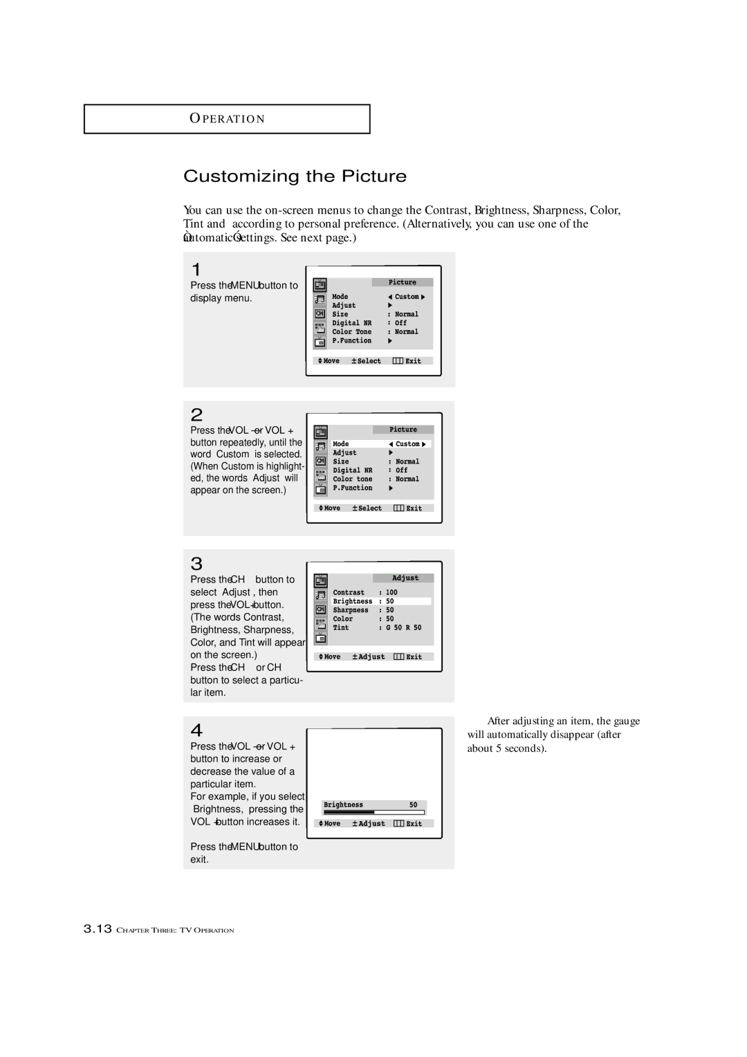 Samsung TXM 3097WHF manual Customizing the Picture, Press the Menu button to display menu 