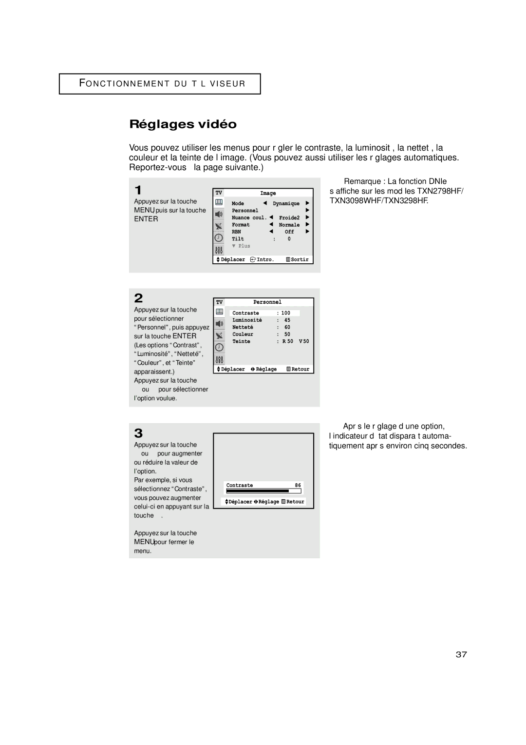 Samsung TXN3075WHF, TXN3071WHF, TXN3275HF manual Réglages vidéo, ’affiche sur les modèles TXN2798HF/ TXN3098WHF/TXN3298HF 