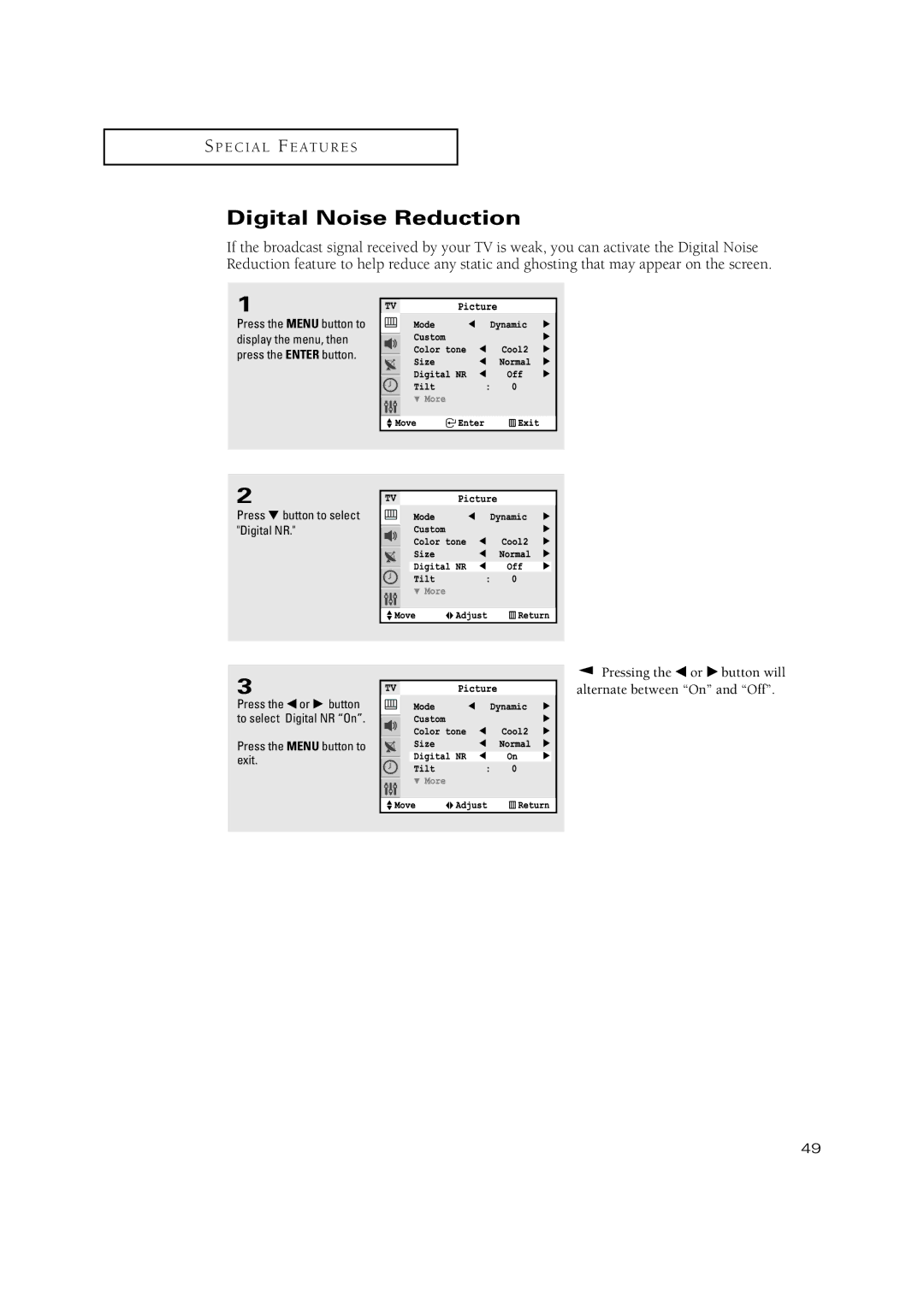 Samsung TXN 2745FP, TXN3234HF, TXN2670WHF, TXN2668WHF, TXN 2775HF Digital Noise Reduction, Press button to select Digital NR 