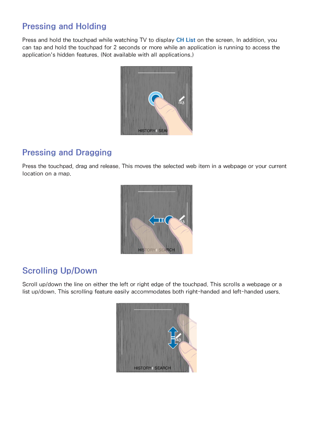 Samsung UA110S9ARXUM, UA110S9VRXUM, UA110S9VRXZN manual Pressing and Holding, Pressing and Dragging, Scrolling Up/Down 