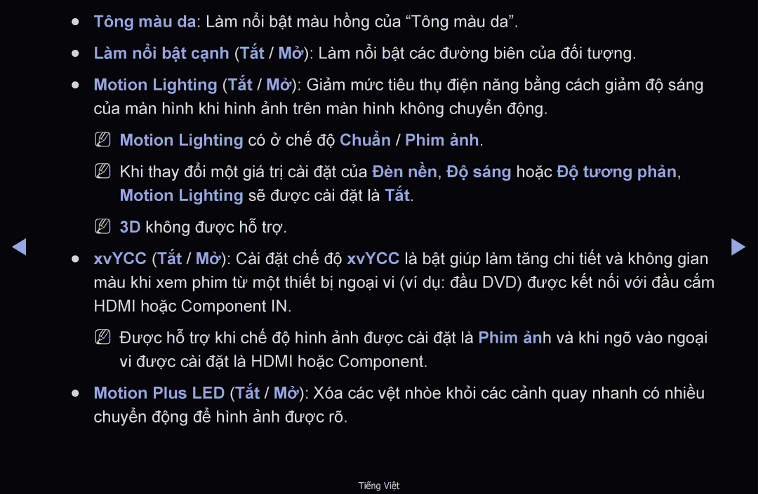 Samsung UA40D6600WNXXV manual NN Motion Lighting có ở chế độ Chuẩn / Phim ảnh, Motion Lighting sẽ được cài đặt là Tắ́t 
