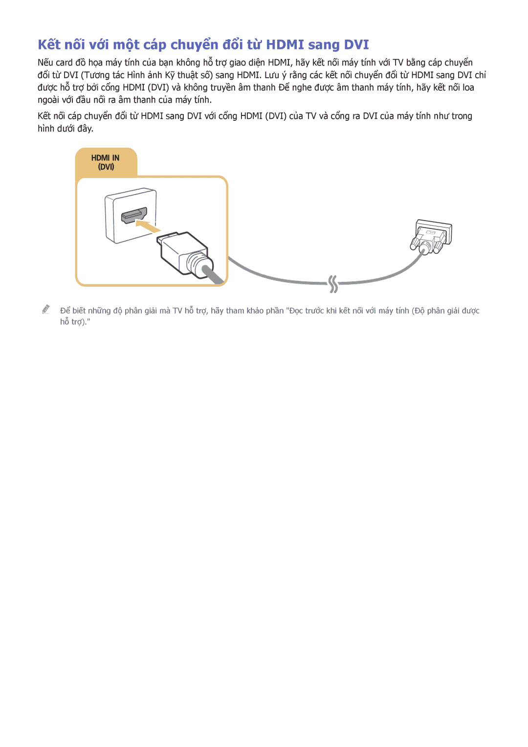 Samsung UA55J6300AKXXV, UA32J5500AKXXV, UA43J5520AKXXV, UA40J6200AKXXV manual Kết nối với một cáp chuyển đổi từ Hdmi sang DVI 