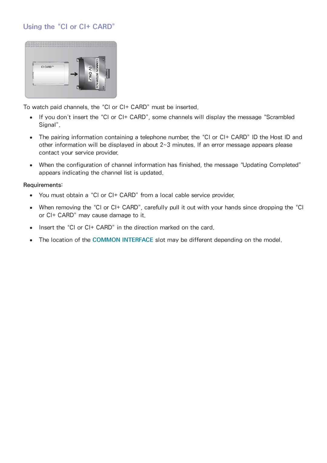 Samsung UA40J6300AKXXV, UA32J5500AKXXV, UA43J5520AKXXV, UA40J6200AKXXV, UA48J5500AKXXV Using the CI or CI+ Card, Requirements 