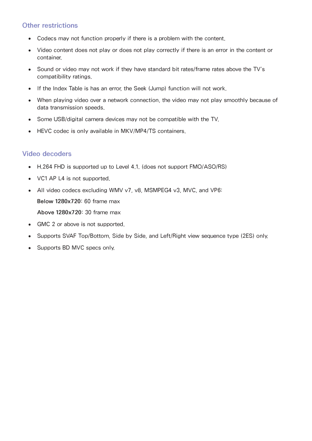 Samsung UA40J6200AKXXV, UA32J5500AKXXV, UA43J5520AKXXV, UA40J6300AKXXV, UA48J5500AKXXV Other restrictions, Video decoders 