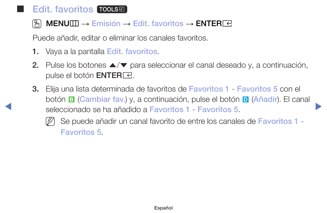 Samsung UA32K4070DSXMV manual Edit. favoritos t, OO MENUm → Emisión → Edit. favoritos → Entere 