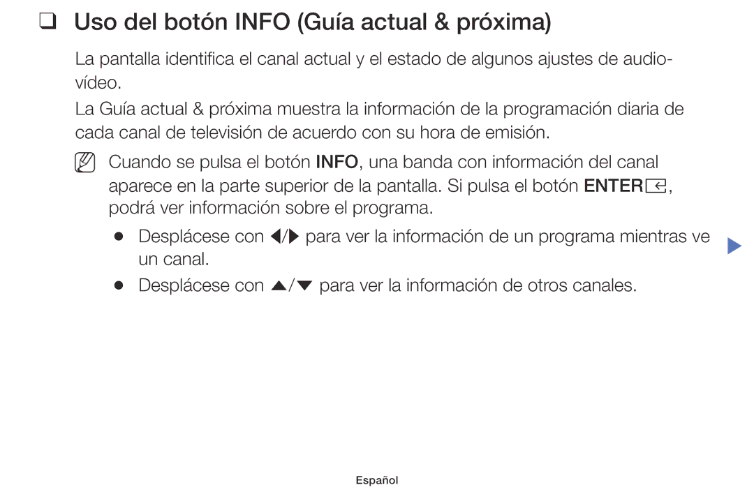 Samsung UA32K4070DSXMV manual Uso del botón Info Guía actual & próxima 