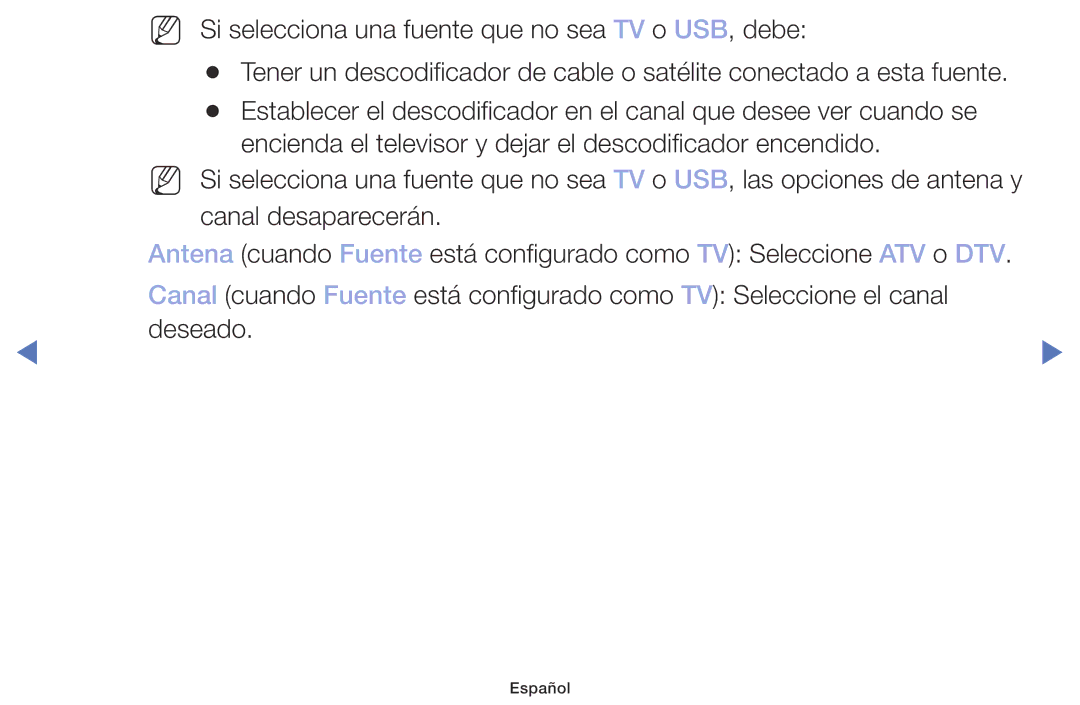 Samsung UA32K4070DSXMV manual Si selecciona una fuente que no sea TV o USB, debe 