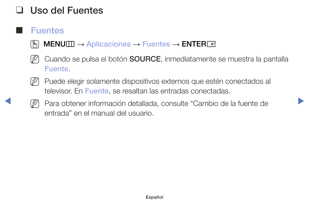 Samsung UA32K4070DSXMV manual Uso del Fuentes, OO MENUm → Aplicaciones → Fuentes → Entere 