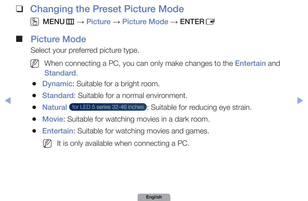 Samsung UA40D5800VRXUM OOMENUm → Picture → Picture Mode → Entere, Standard, Natural, Suitable for reducing eye strain 