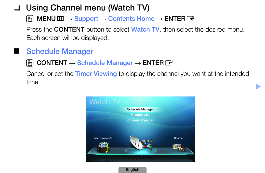 Samsung UA46D5500RRXZN manual Using Channel menu Watch TV, Schedule Manager, OOMENUm → Support → Contents Home → Entere 