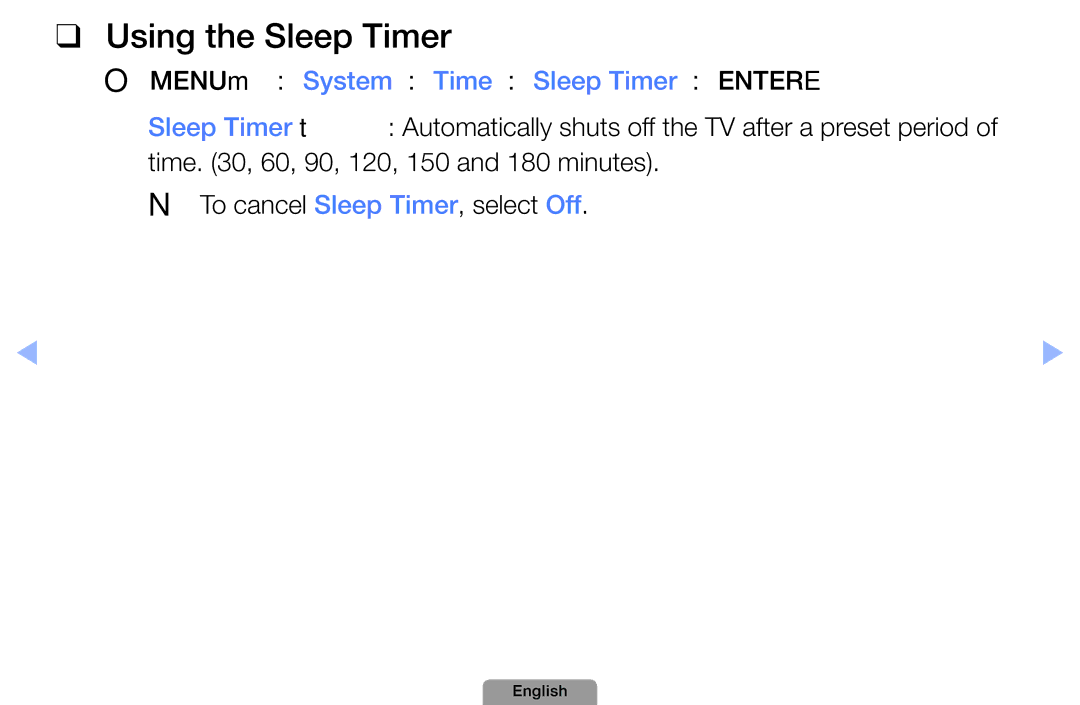 Samsung UA40D5000PRSOT, UA37D5000PRXRQ, UA32D4000NXTW Using the Sleep Timer, OOMENUm → System → Time → Sleep Timer → Entere 