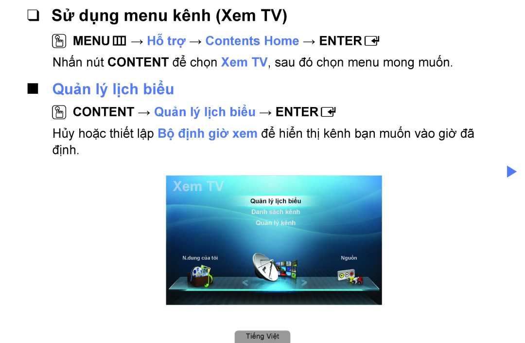 Samsung UA32D4000NXXV manual Sử dụng menu kênh Xem TV, Quản lý lịch biểu, OOMENUm → Hỗ trợ → Contents Home → Entere 