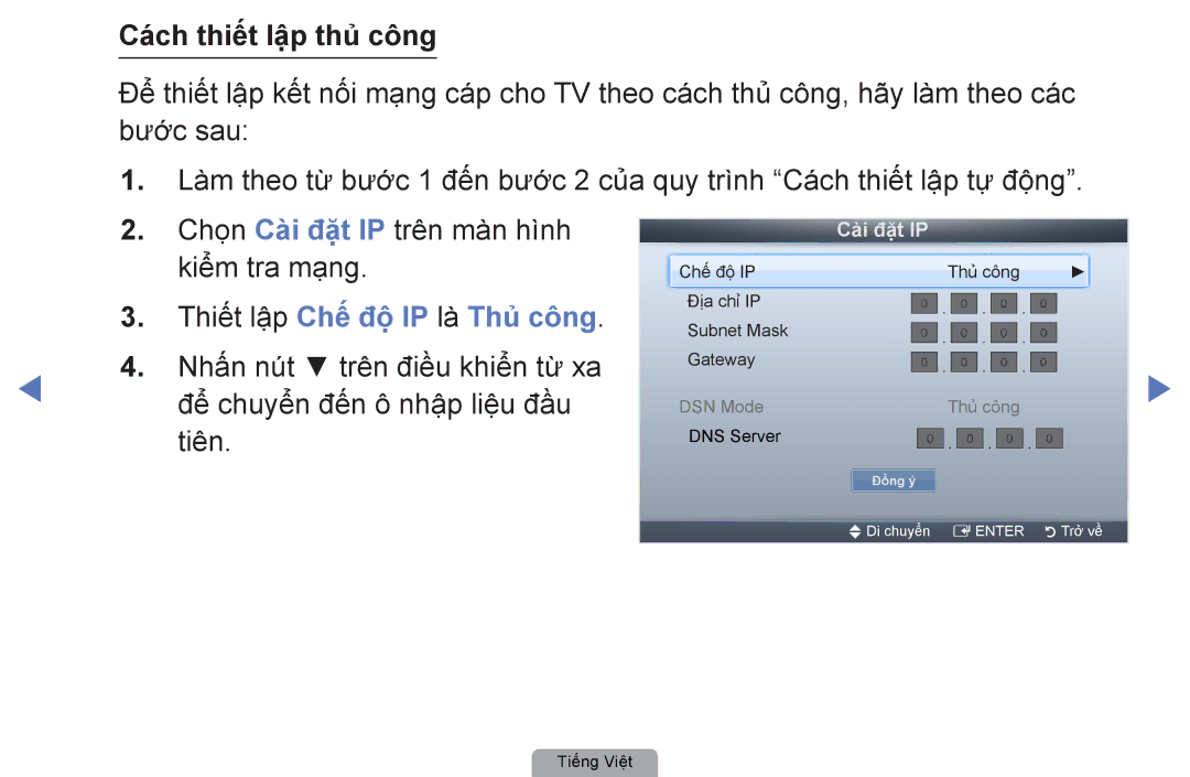 Samsung UA32D5000PRXXT, UA40D5000PRXXV, UA40D5030PRXXV manual Cá́ch thiết lập thủ công, Thiết lập Chế độ IP là Thủ công 