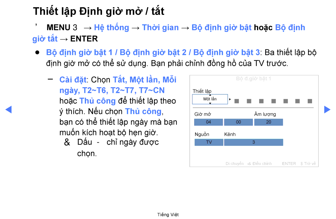 Samsung UA32D5000PRXXT, UA40D5000PRXXV Thiết lập Định giờ mở / tắt, Ngày, T2~T6, T2~T7, T7~CN, Thích. Nếu chọn Thủ công 