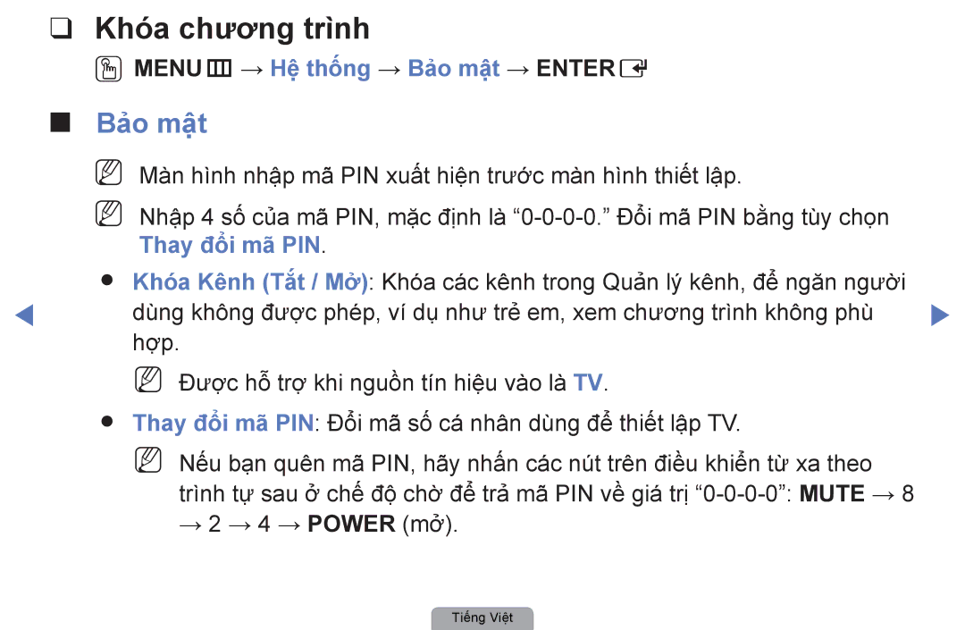 Samsung UA32D5000PRXXV, UA40D5000PRXXV Khóa chương trình, OOMENUm → Hệ thống → Bảo mật → Entere, → 2 → 4 → Power mở 