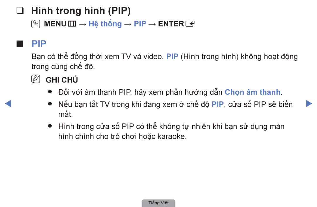 Samsung UA40D5000PRXXV OOMENUm → Hệ thống → PIP → Entere, Trong cùng chế độ, Mất, Hình chính cho trò chơi hoặc karaoke 