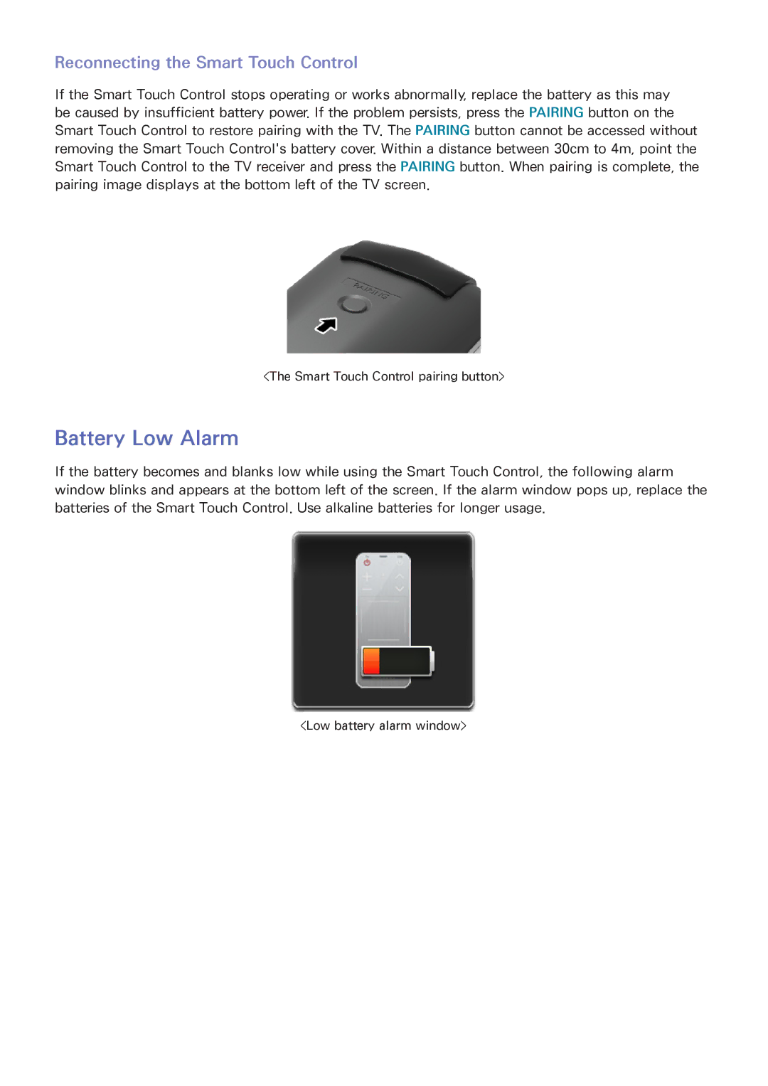 Samsung UA50F6800AMXSQ, UA40F5500AMXXS, UA40F5300AMXSQ manual Battery Low Alarm, Reconnecting the Smart Touch Control 