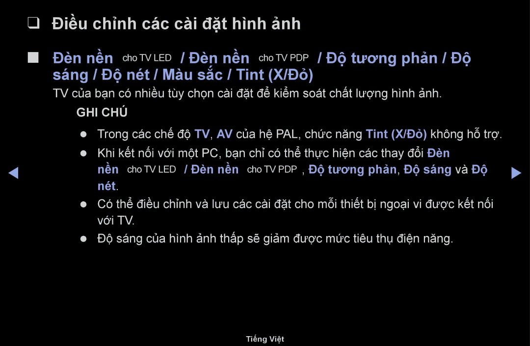 Samsung UA40F6100ARXXV, UA55F6100ARXXV Điều chỉnh các cài đặt hình ảnh, Nền Đen nên Độ tương phản, Độ sang và Độ̣, Nét 