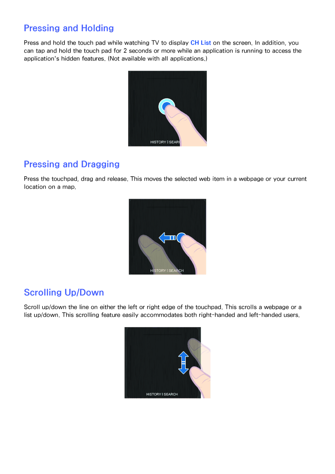 Samsung UA50F5501ARXXV, UA40F6800ARXZN, UA40F6800ARXSK manual Pressing and Holding, Pressing and Dragging, Scrolling Up/Down 