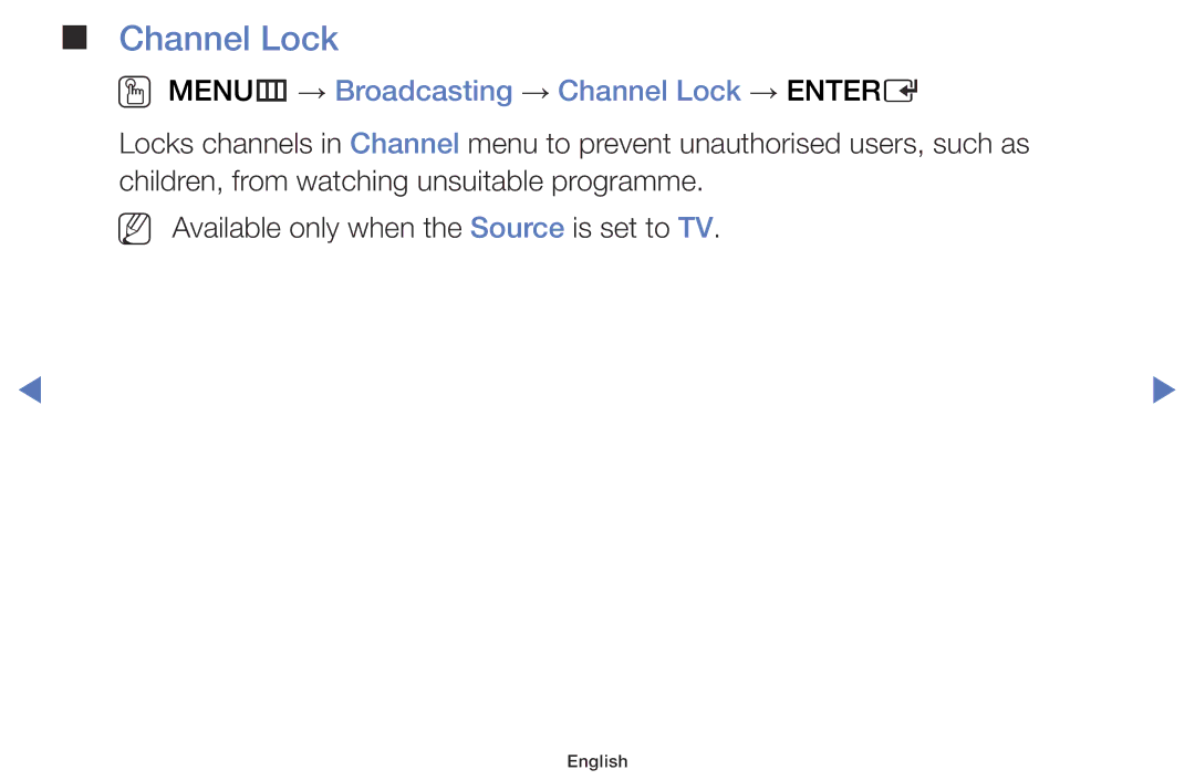 Samsung UA32FH4003KXXV, UA40H4200AWXSQ, UA40H5003AKXXV, UA48H5003AKXXV OO MENUm → Broadcasting → Channel Lock → Entere 