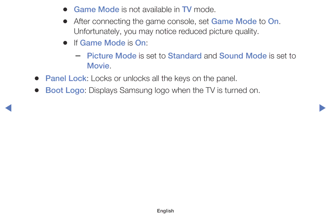 Samsung UA40H4200AKXXV, UA40H4200AWXSQ, UA40H5003AKXXV, UA48H5003AKXXV, UA32FH4003KXXV Game Mode is not available in TV mode 